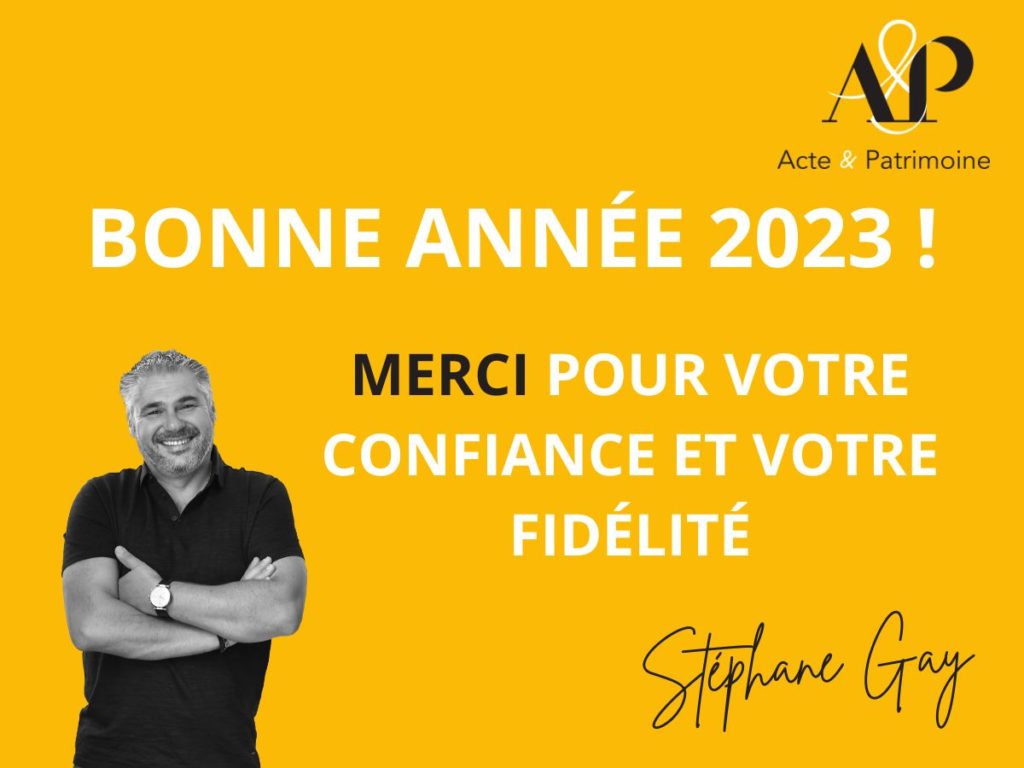 Bonne année 2023 - Acte Patrimoine Stéphane Gay